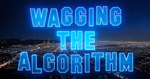 Wagging the Algorithm